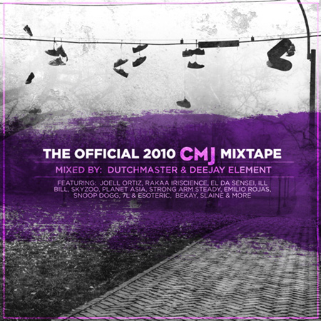 The Official 2010 CMJ Mixtape mixed by Dutchmaster & DeeJay Element **mixtape**