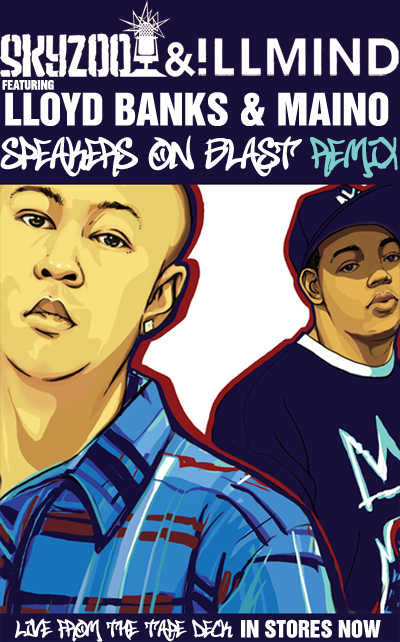 Skyzoo & !llmind "Speakers On Blast" Rmx feat. Lloyd Banks & Maino **mp3**