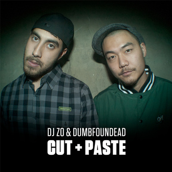 Dumbfoundead & DJ Zo - Cut + Paste