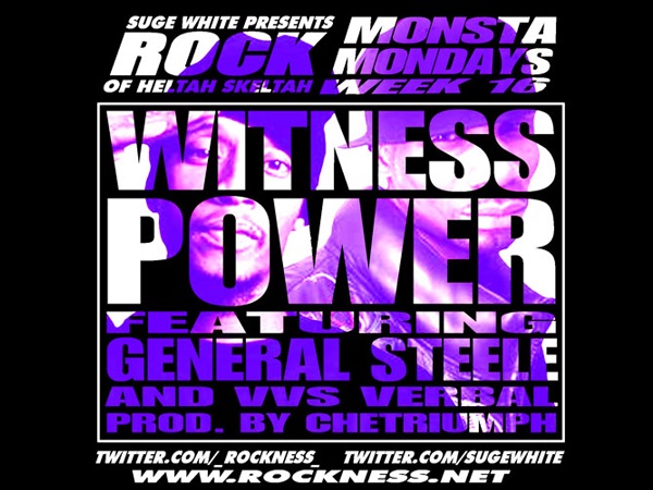 Monsta Mondayz: Rock (of Heltah Skeltah) â€œWitness Powerâ€ ft. General Steele & VVS Verbal **mp3**