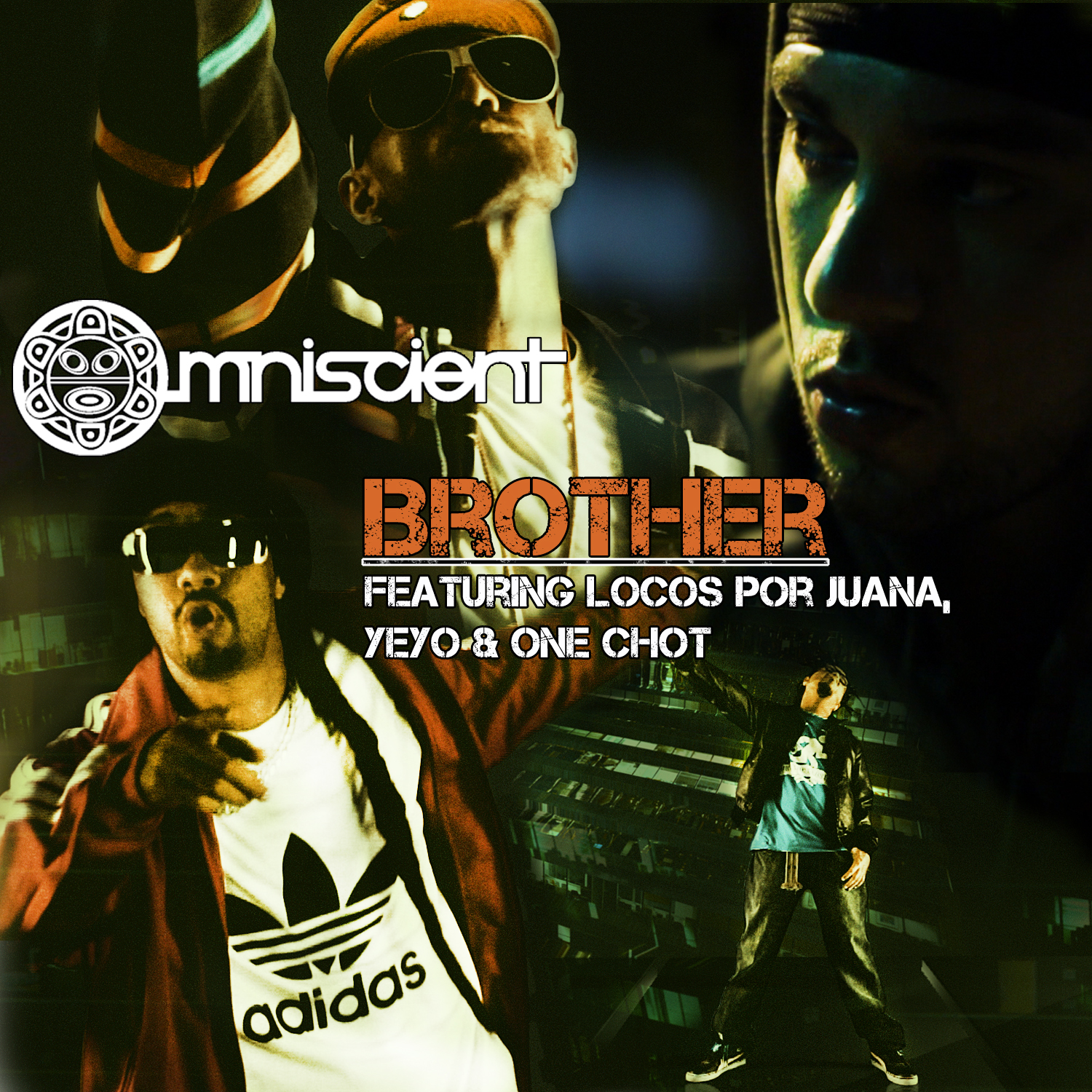 Omniscient- Brother Ft. Locos Por Juana, Yeyo & OneChot **mp3**