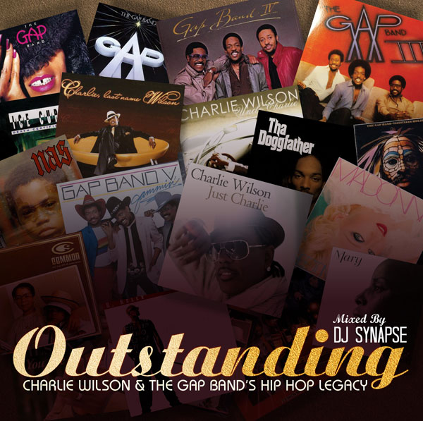 Outstanding: Charlie Wilson & The Gap Band's Hip Hop Legacy mixed by DJ Synapse **mixtape**