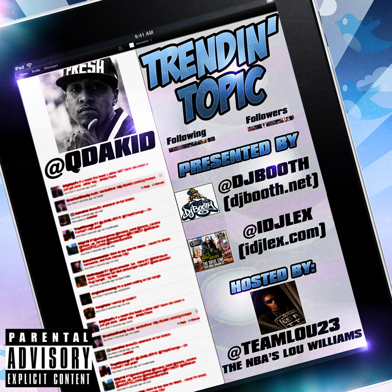 Q Da Kid "Trendin Topic" Mixtape w/ iDJLex