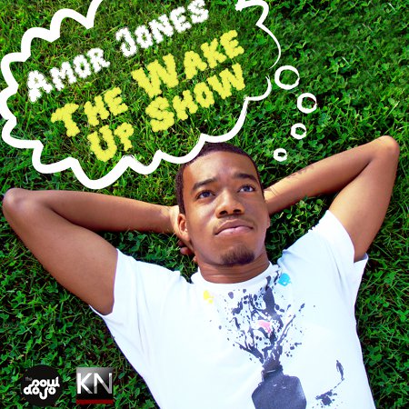 Amor Jones â€“ The Wake Up Show **Mixtape**