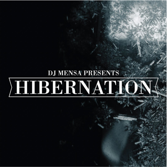 DJ MENSA Presents HIBERNATION