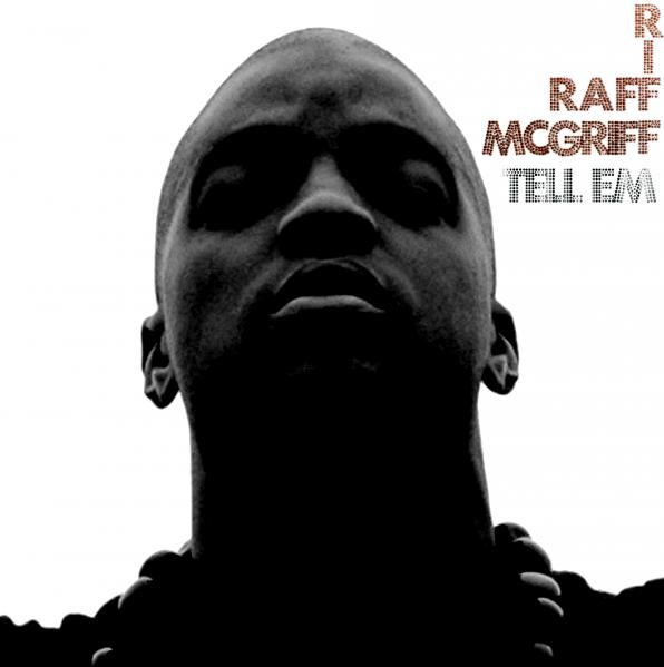 Riff Raff McGriff "Tell Em" **mp3**