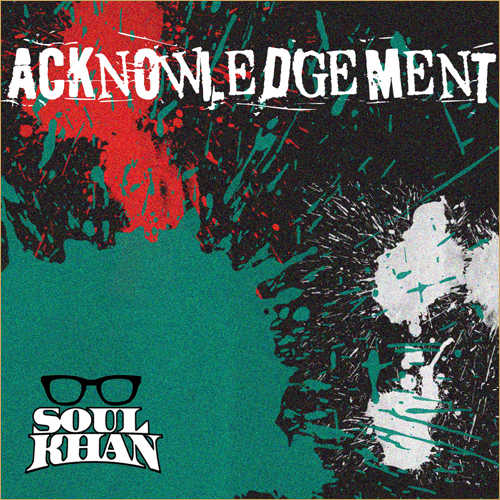 Soul Khan - Acknowledgement **EP**