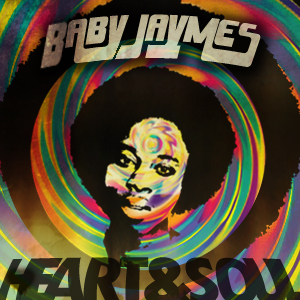 Baby Jaymes "Heart & Soul" **mp3**