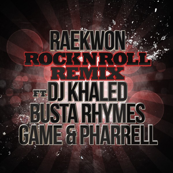 Raekwon - Rock N Roll Remix ft. DJ Khaled, Busta Rhymes, Game & Pharrell **mp3**