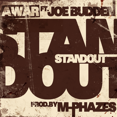 AWAR - Standout ft. Joe Budden (prod. by M-Phazes) **mp3**