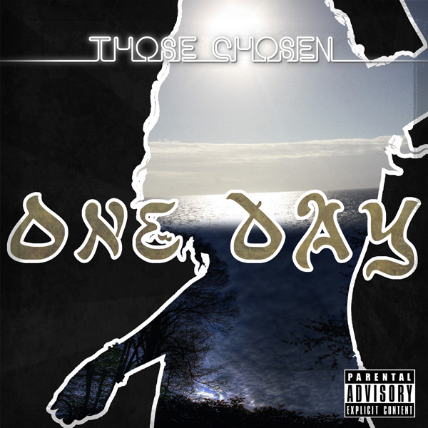 Those Chosen - One Day **Audio + Video**