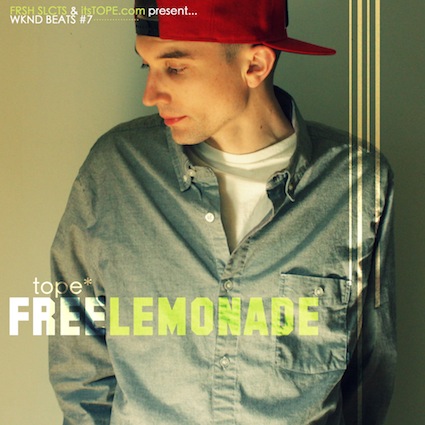 FRSH SLCTS & itsTOPE.com presents WKND BEATS #7: Tope - FREELEMONADE 