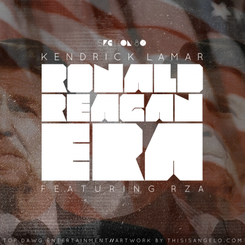 Kendrick Lamar â€“ Ronald Reagan Era ft. RZA **Stream**