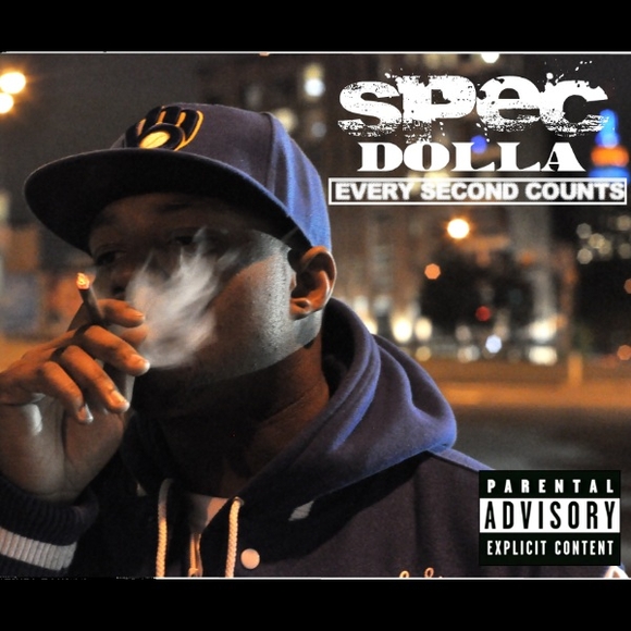 S.P.E.C. Dolla Presents..."Every Second Counts" **Mixtape**