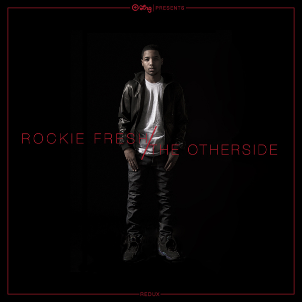 LRG presents: Rockie Fresh "The Otherside Redux" 