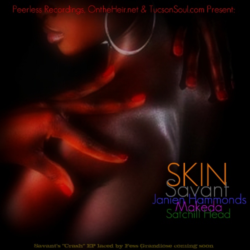 Savant aka Stanstro "Skin" ft. Makeda & Janien Hammonds **mp3**