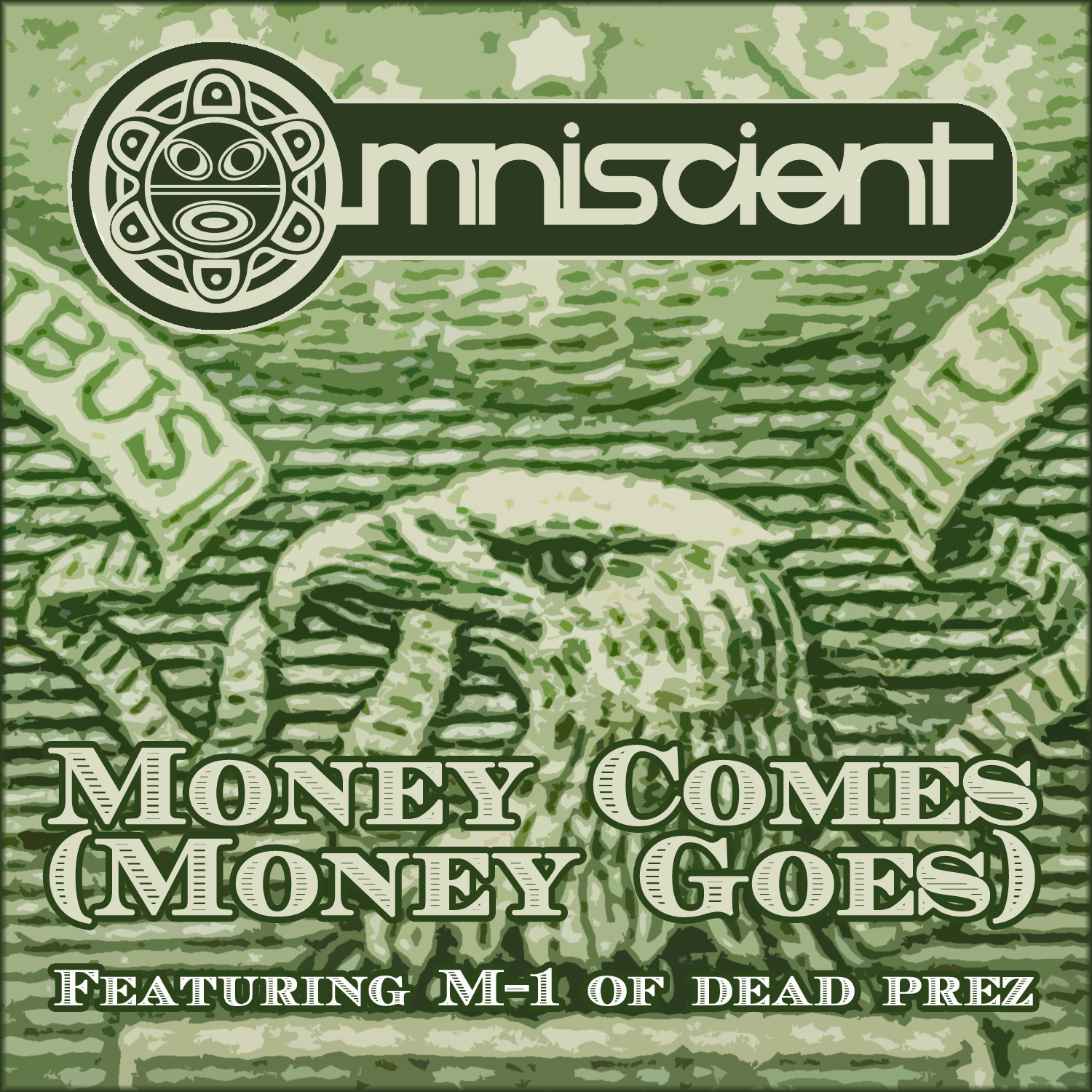 Omniscient - Money Comes (Money Goes) ft. M1 of Dead Prez **mp3**