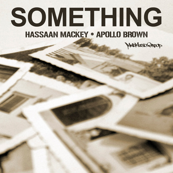 Hassaan Mackey & Apollo Brown - Something **mp3**