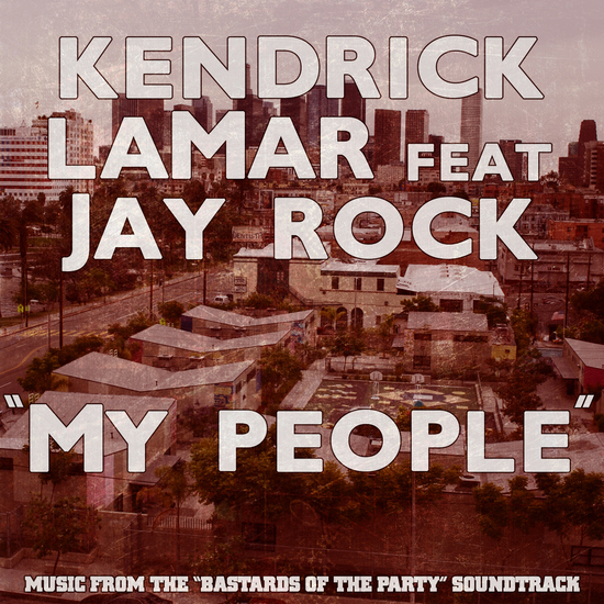 Kendrick Lamar "My People" ft. Jay Rock **mp3**