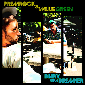 PremRock & Willie Green - Diary of a Dreamer **mp3**