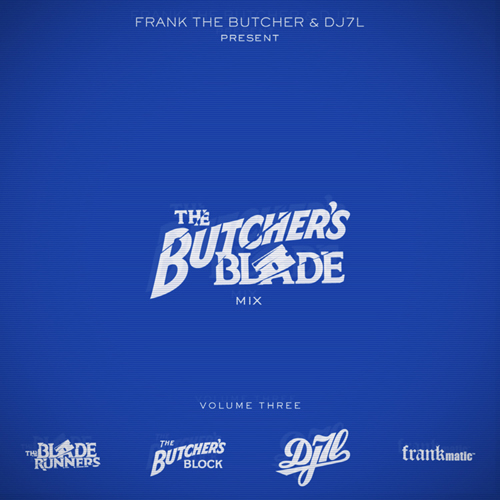 Frank the Butcher & DJ 7L present: The Butcher's Blade Mix Vol. 3