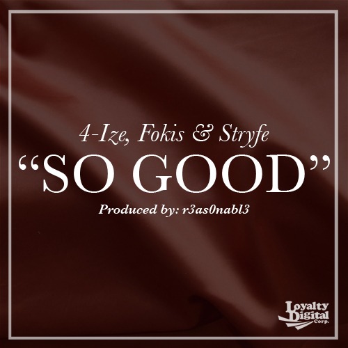 4-ize x Fokis x Stryfe - So Good **mp3**