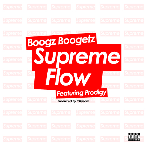 Boogz Boogetz - Supreme Flow ft. Prodigy **mp3**