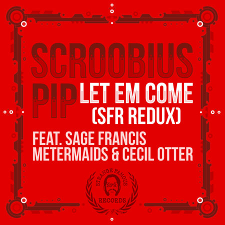 Scroobius Pip "Let Em Come (Redux)" ft. Sage Francis, Metermaids & Cecil Otter **mp3**