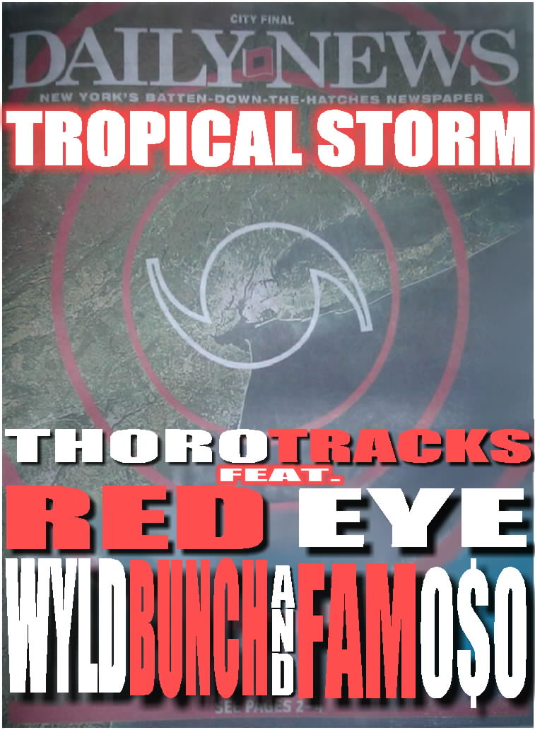 ThoroTracks - Tropical Storm ft. Wyld Bunch, Red Eye & Famoso **mp3**