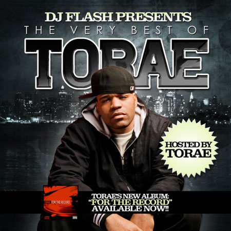 DJ Flash Presents: The Very Best of Torae **Mixtape**