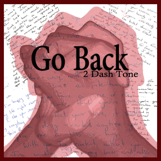 2 Dash Tone "Go Back" **mp3**