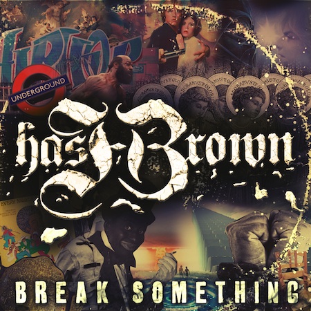 hasHBrown - Break Something **Album**