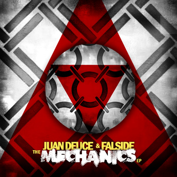 Juan Deuce + Falside - The Mechanics EP