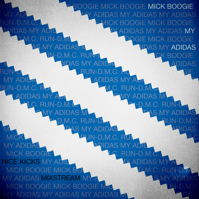 Mick Boogie - My Adidas **Mixtape**