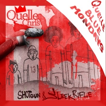 Quelle Chris - Shotgun & Sleek Rifle Collectors Edition 