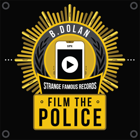 B. Dolan - Film The Police ft. Toki Wright, Jasiri X, Buddy Peace, Sage Francis **Video + Audio**