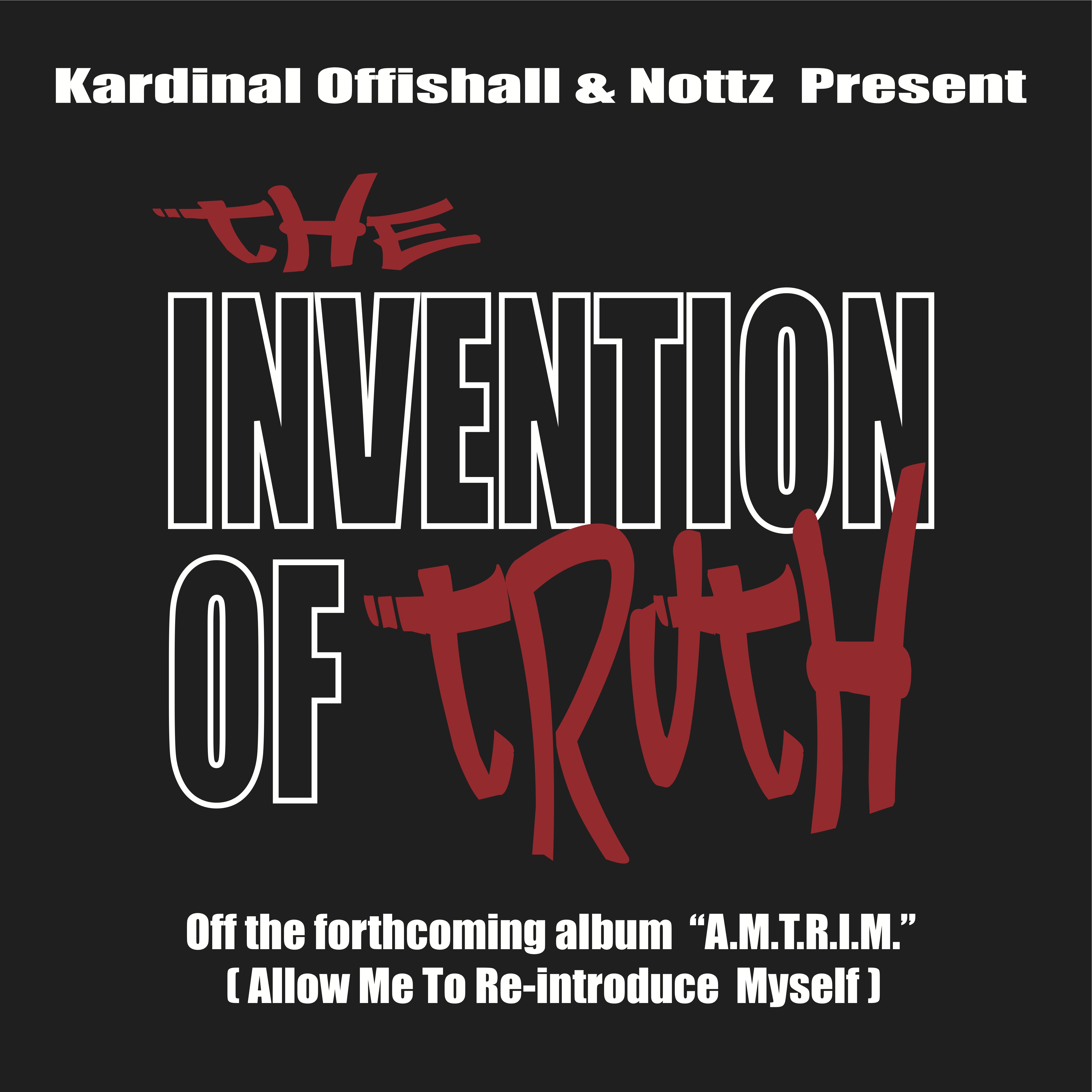 Kardinal Offishall x Nottz "The Invention of Truth" **Audio**