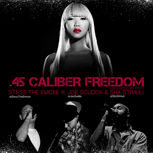 Stess The Emcee ".45 Caliber Freedom" ft. Joe Scudda and Sha Stimuli **mp3**