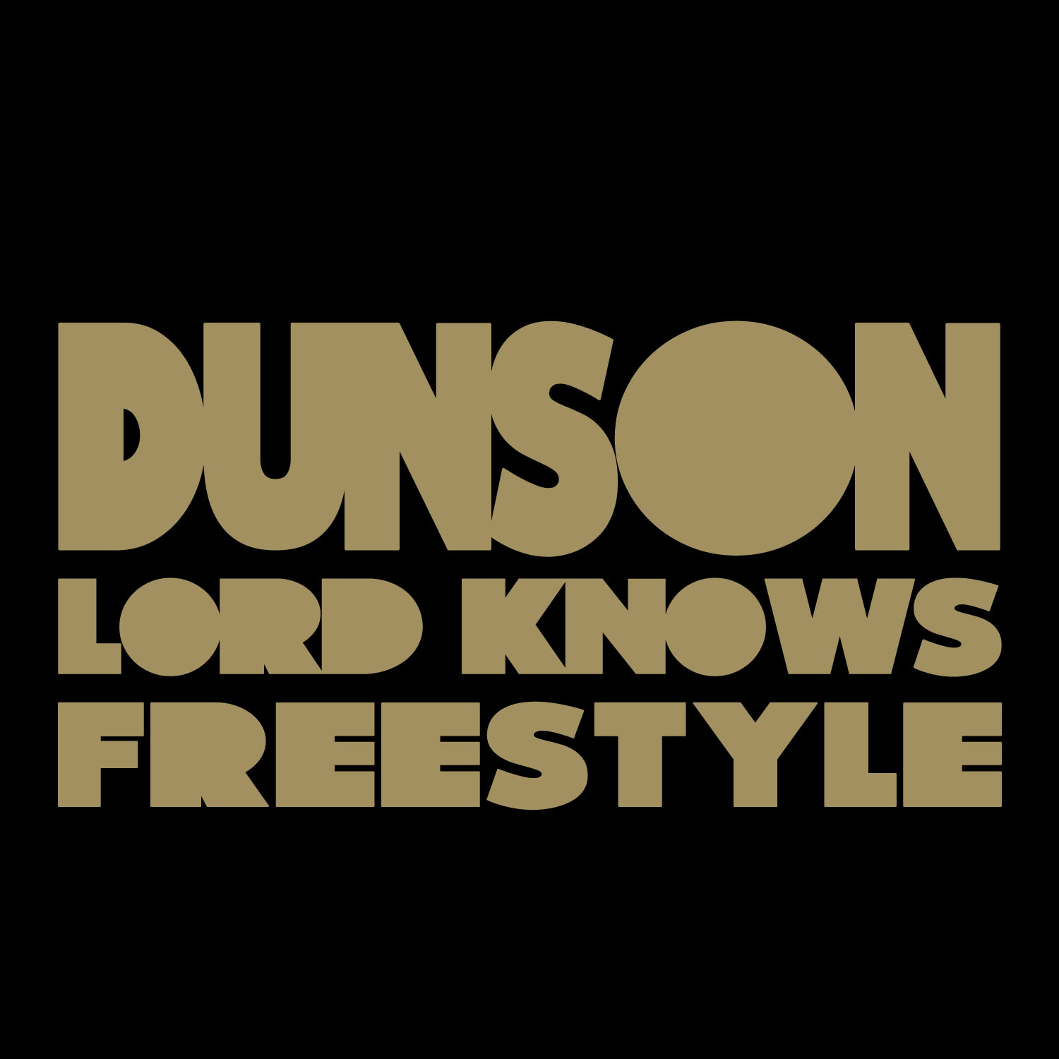 Dunson - Lord Knows Freestyle **mp3**