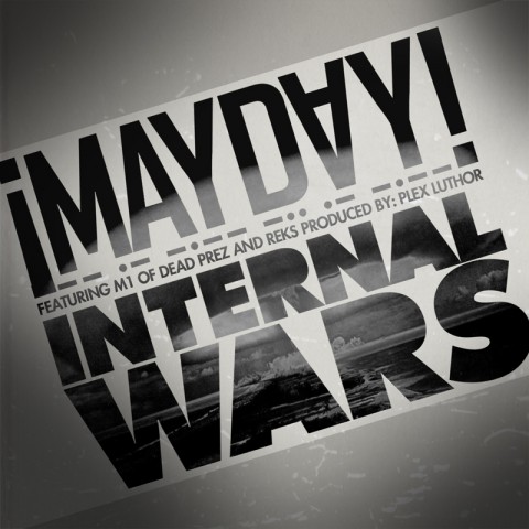 Â¡MAYDAY! - Internal Affair ft. REKS & M1 of Dead Prez **mp3**