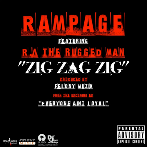 Rampage â€“ Zig Zag Zig ft. R.A. the Rugged Man **Audio**