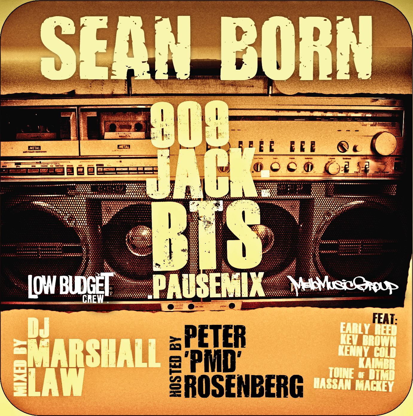 Sean Born - 909 Jack: BTS Pause Mix (mixed by DJ Marshall Law & hosted by Peter 'PMD' Rosenberg)