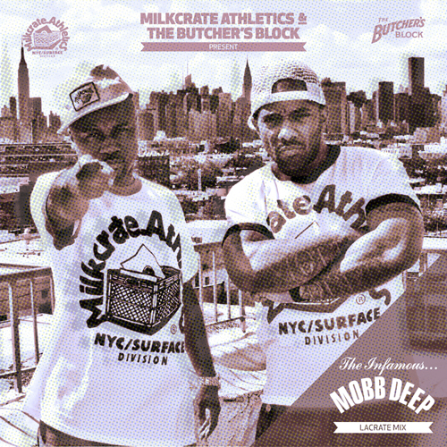 Milkcrate Athletics & The Butcher's Block present Mobb Deep Lacrate Mix