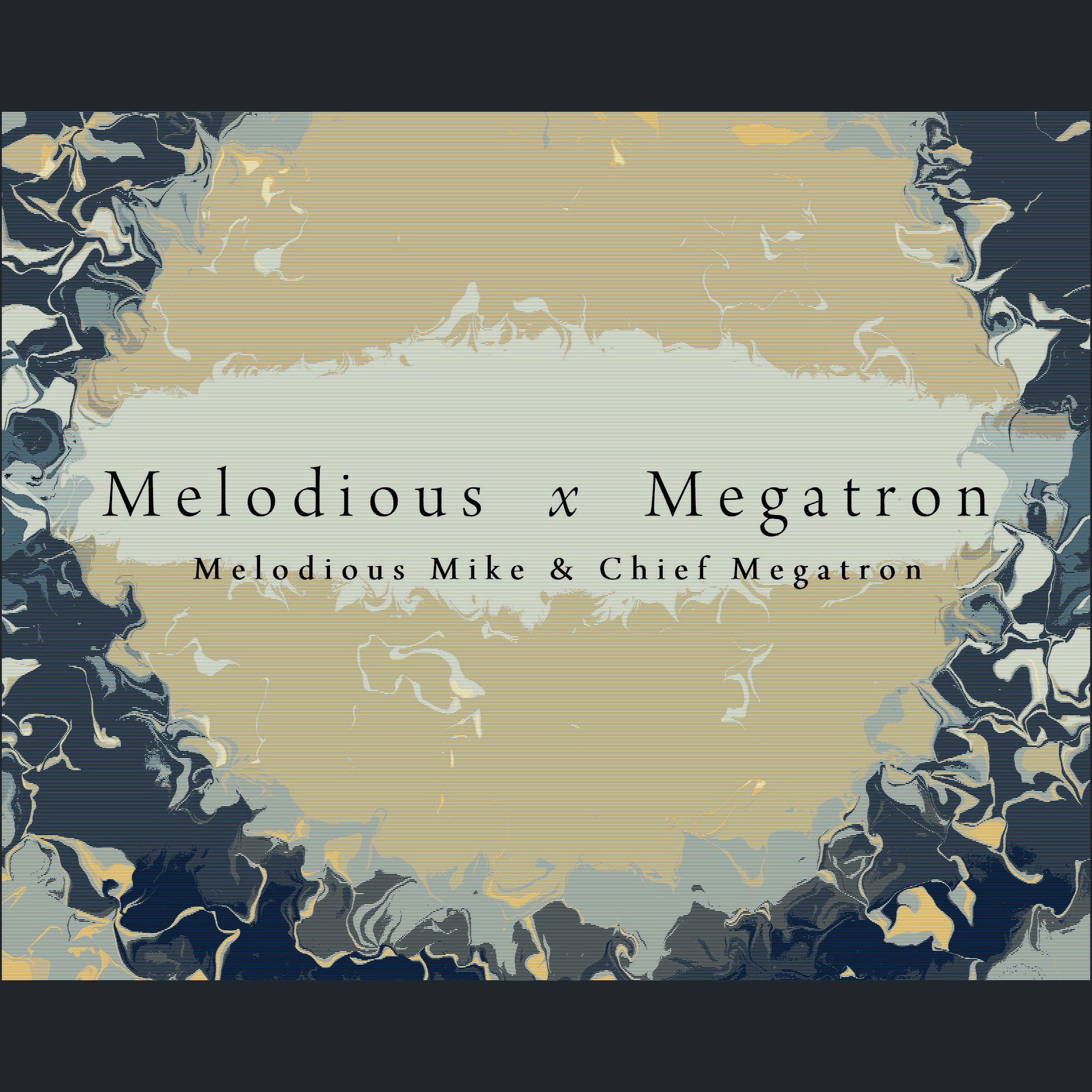 Melodious Mike + Chief Megatron - Melodious x Megatron **mp3**