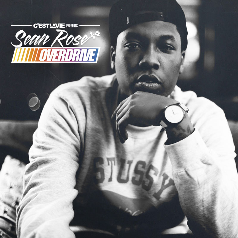 Sean Rose "OVERDRIVE" (w/ Shawnna, Gilbere Forteâ€™, Marsha Ambrosius + More)