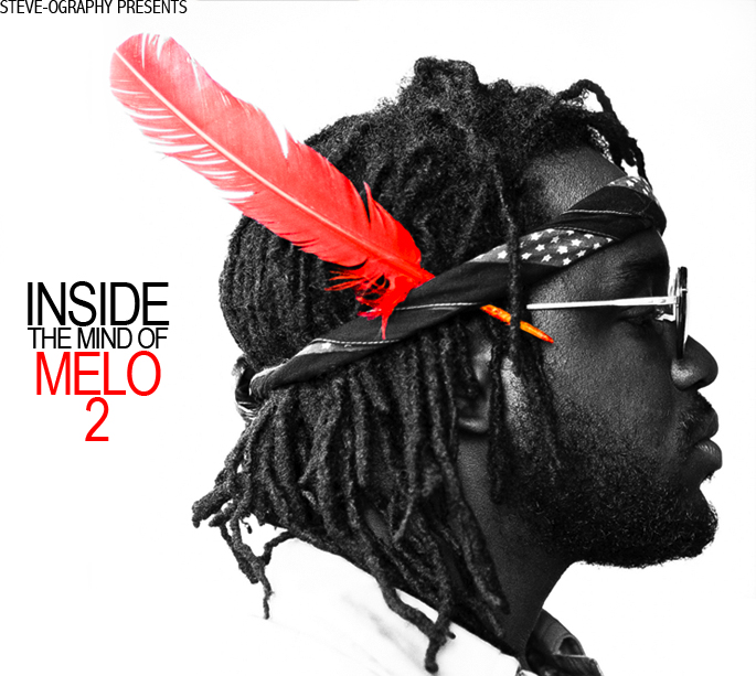 Steve-Ography Presents Inside The Mind Of MeLo 2 (Mixtape)