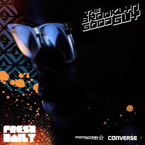 Fresh Daily - The Brooklyn Good Guy presented by Converse & Complex (Free Album)