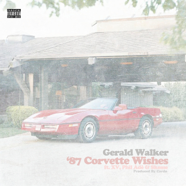 Gerald Walker - '87 Corvette Wishes ft. XV, Phil AdÃ© & Skeme **mp3**