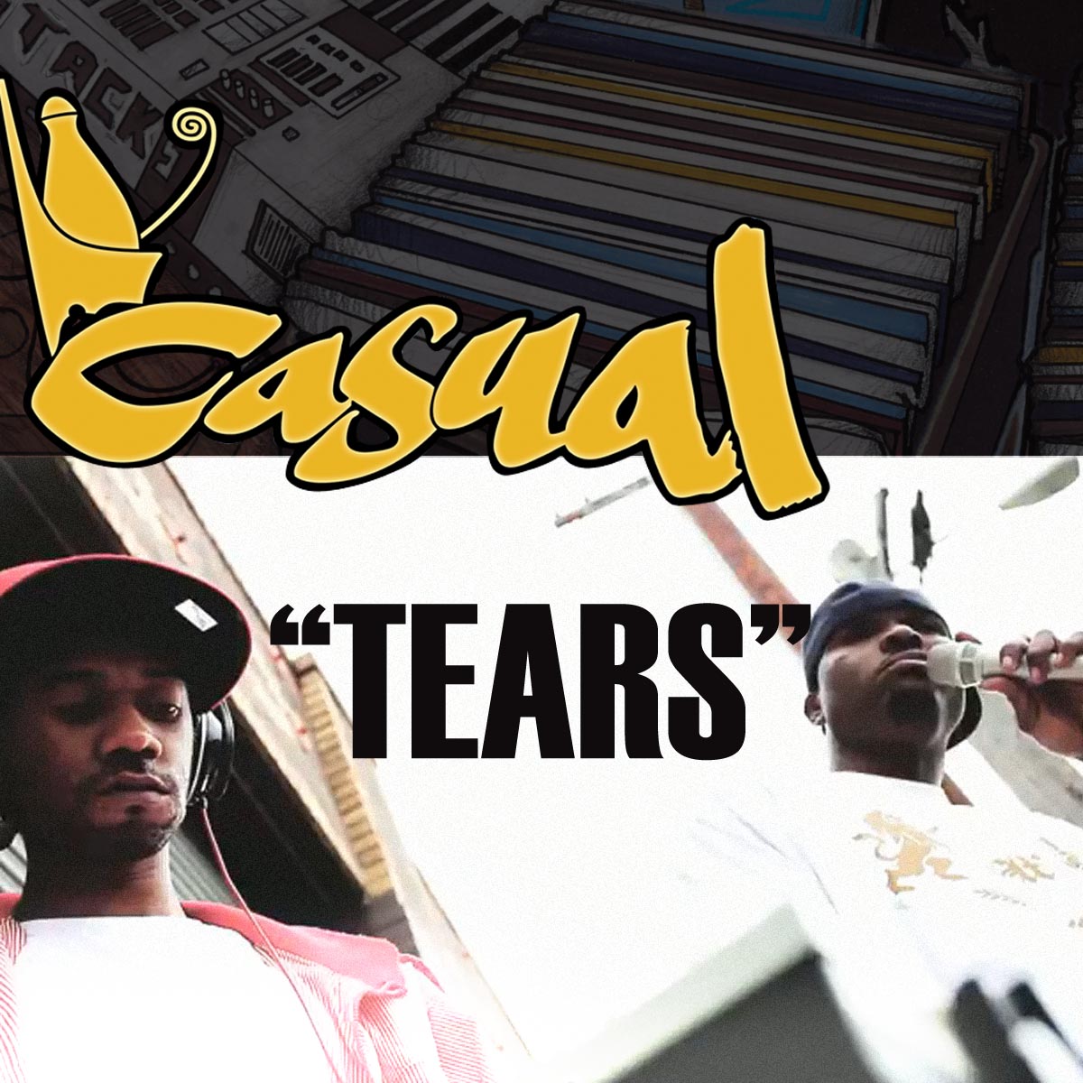 Casual "Tears" **Audio + Video**