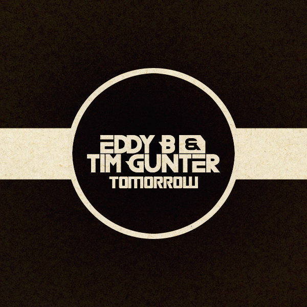 Eddy B & Tim Gunter - Tomorrow **mp3**